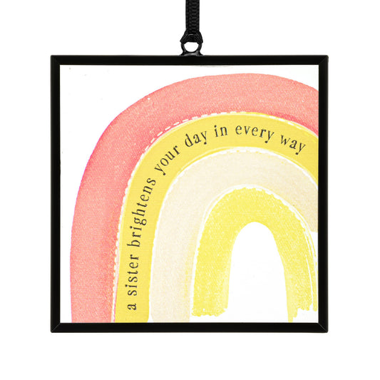 Sister Brightens Your Day Suncatcher